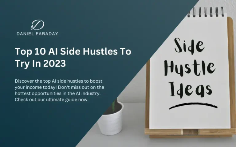 Top 10 AI Side Hustles To Try In 2023
